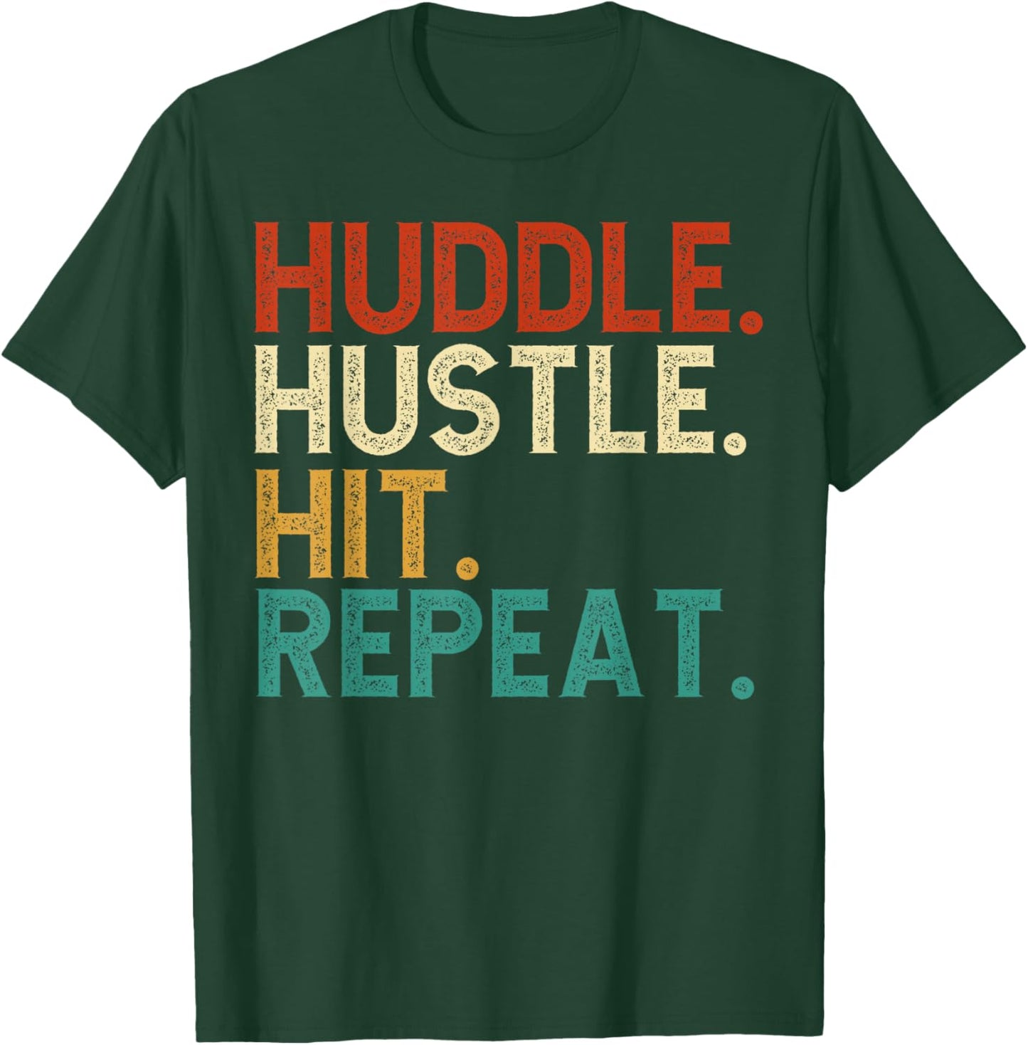 Huddle Hustle Hit Repeat - Football Motivation T-Shirt - T-Shirt | Forest