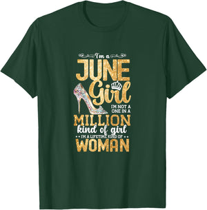 June Girl, I'm A Lifetime Kind Of Woman Birthday BDay T-Shirt - T-Shirt | Forest
