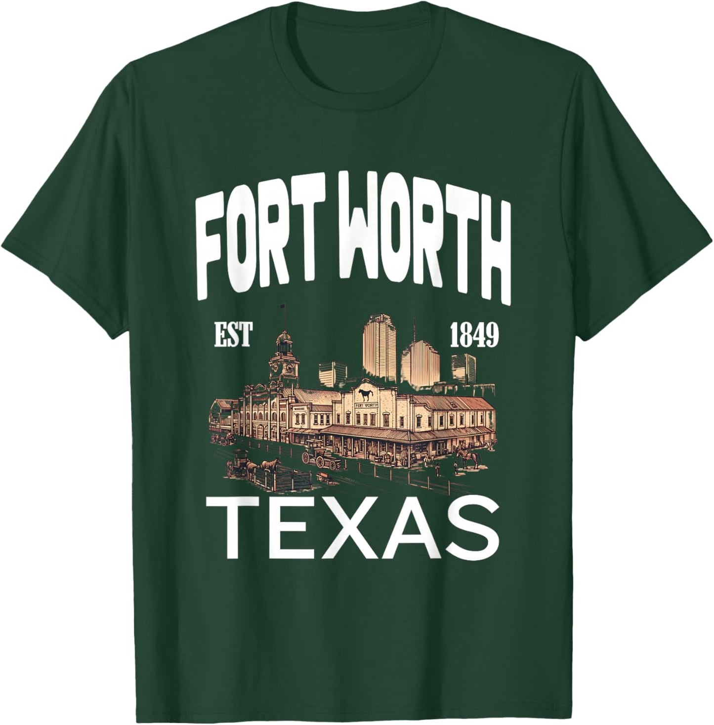 Fort Worth Texas EST 1849-Skyline Historic Stockyards T-Shirt - T-Shirt | Forest