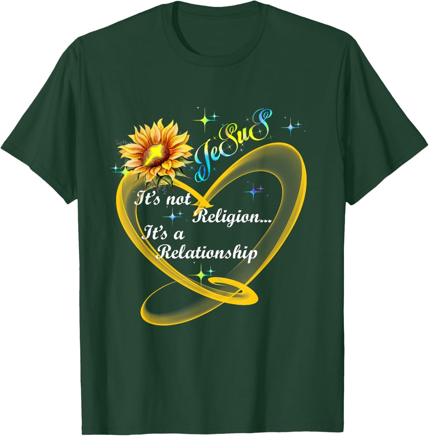 Jesus It's Not A Religion It's A Relationship Sunflower Art T-Shirt - T-Shirt | Forest