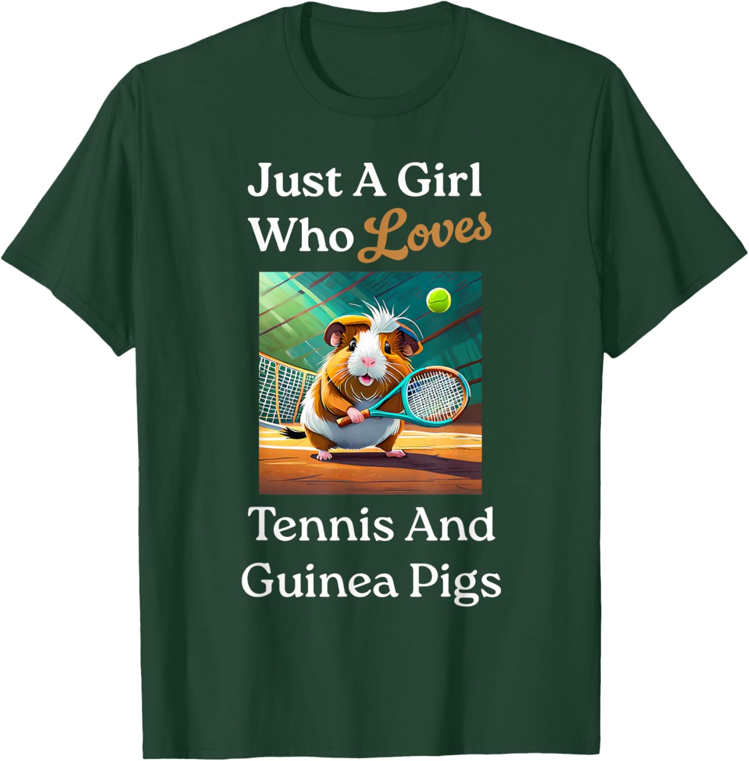 Just A Girl Who Loves Tennis & Guinea Pigs Guinea Pig Mom T-Shirt - T-Shirt | Forest