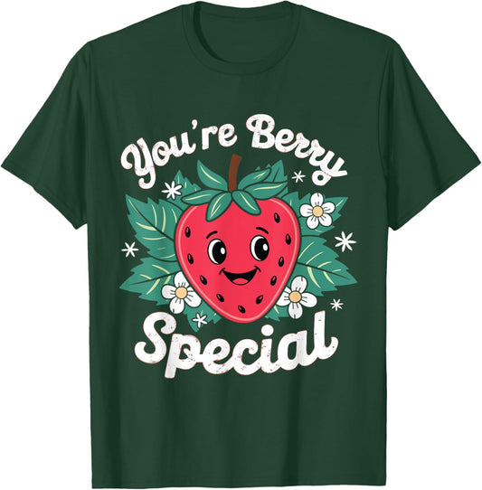 You're Berry Special Strawberry Design Cute Kawaii Fruit Pun T-Shirt - T-Shirt | Forest