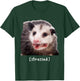 Opossum Stressed Funny Street Cat Meme Men Women T-Shirt - T-Shirt | Forest