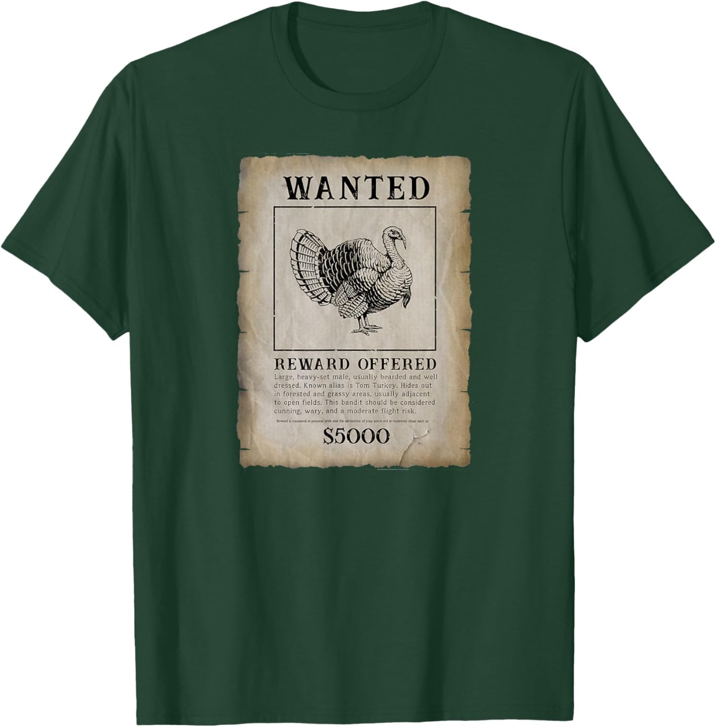 Turkey Wanted Poster, Reward Hunting, Hunter, Funny, Clever T-Shirt - T-Shirt | Forest