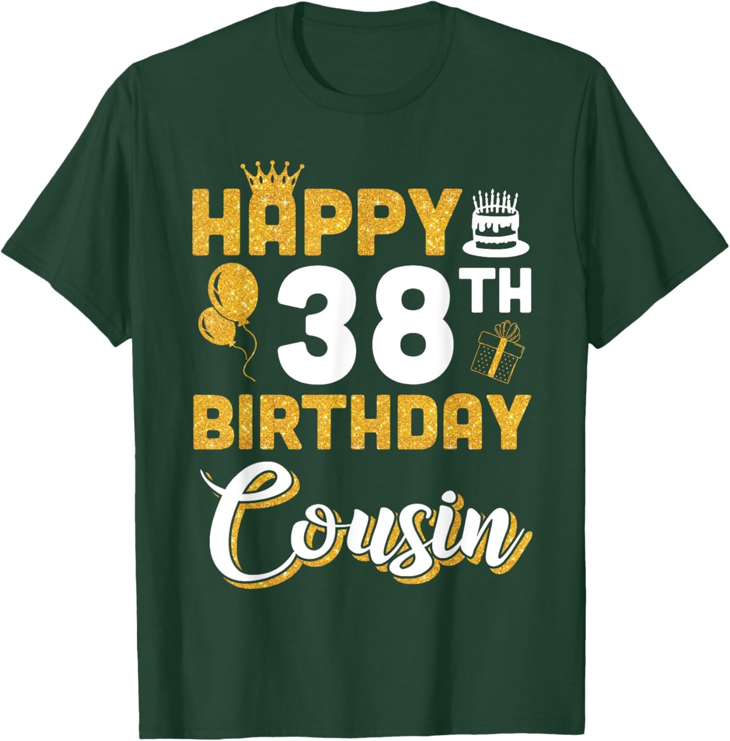 Balloon Cake Present Happy 38th Birthday Cousin 38 Years Old T-Shirt - T-Shirt | Forest