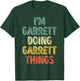 I'm Garrett Doing Garrett Things Shirt Personalized Name T-Shirt - T-Shirt | Forest