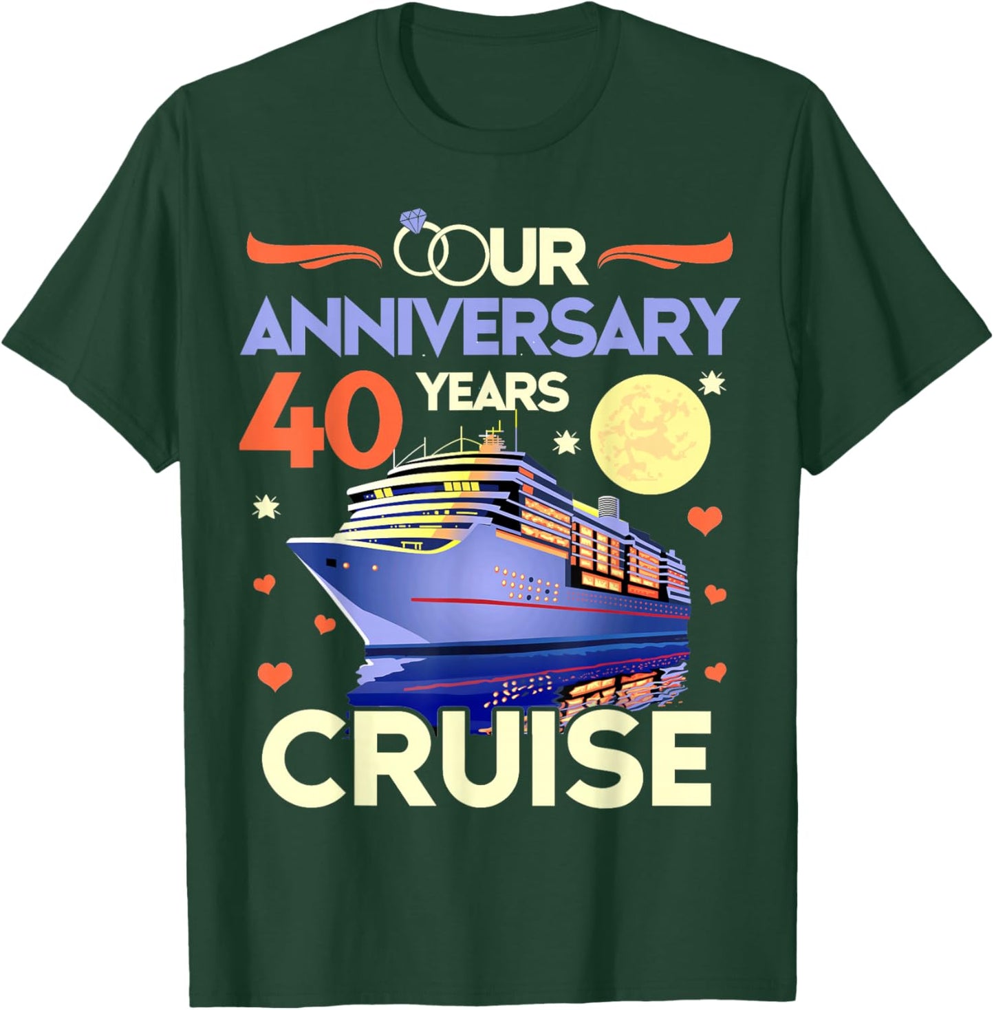 Our 40th Wedding Anniversary Cruise 40 Years Anniversary T-Shirt - T-Shirt | Forest