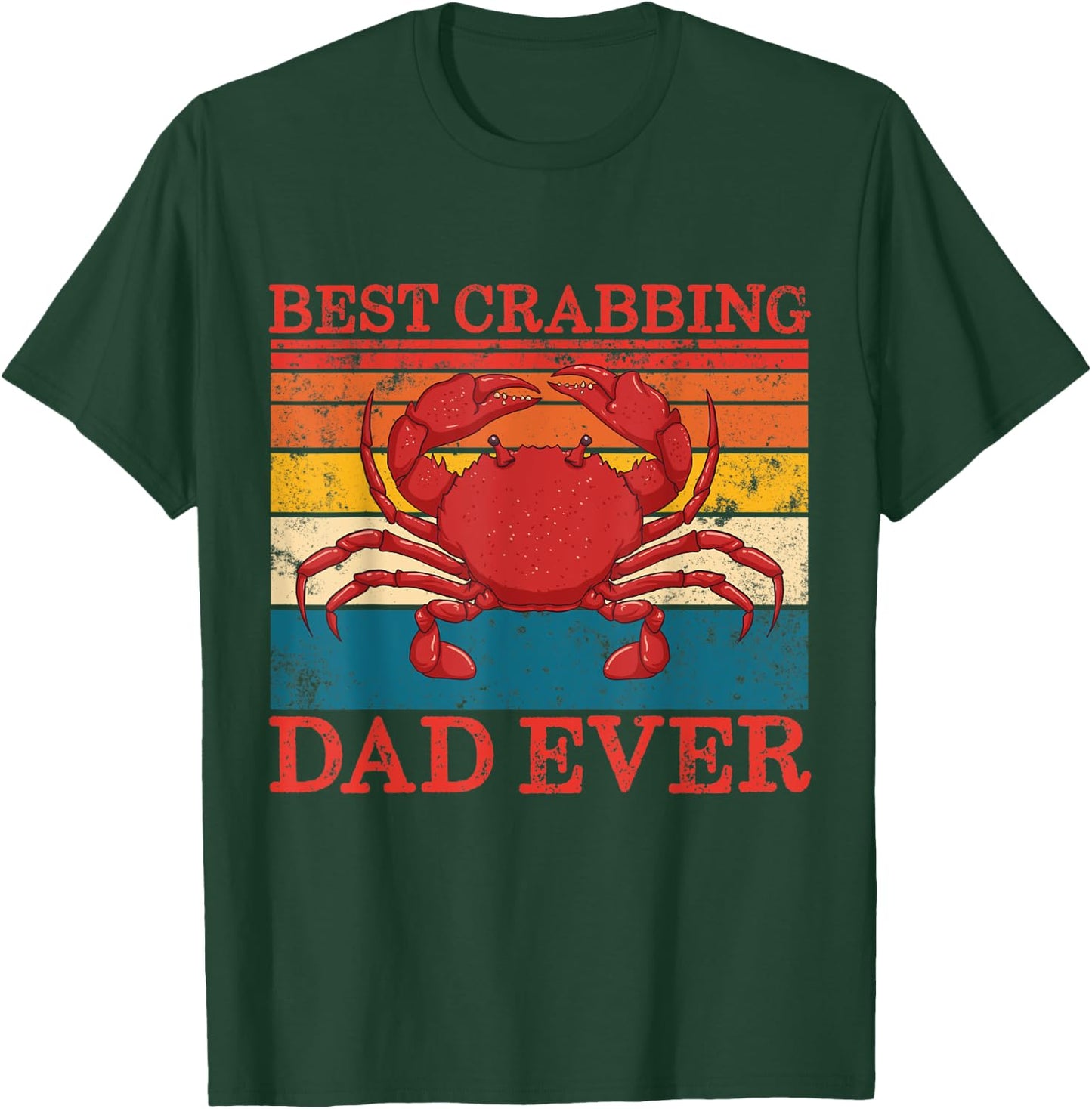 Best Crabbing Dad Ever Retro Father's Day Gift Crab Fishing T-Shirt - T-Shirt | Forest