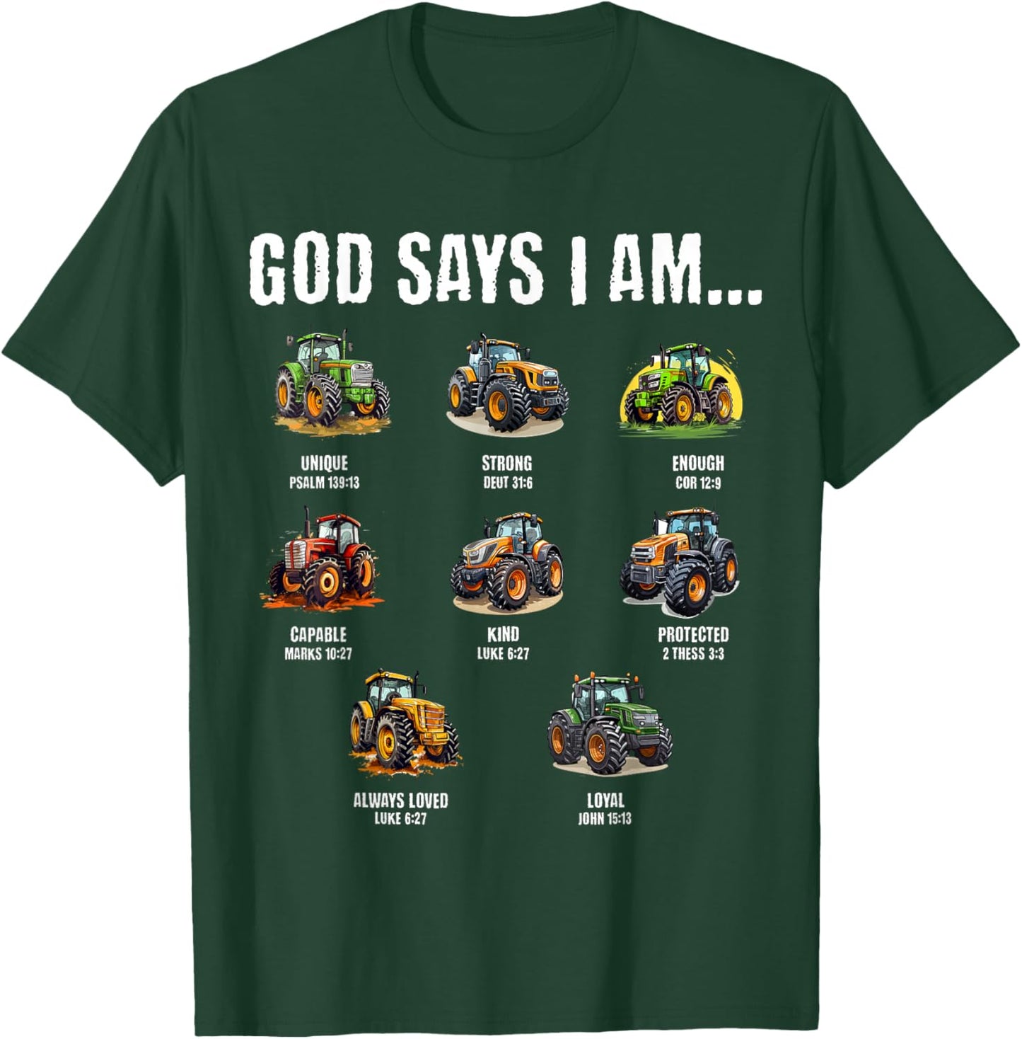 God Says I Am Christian Toddler Kids Tractor T-Shirt - T-Shirt | Forest
