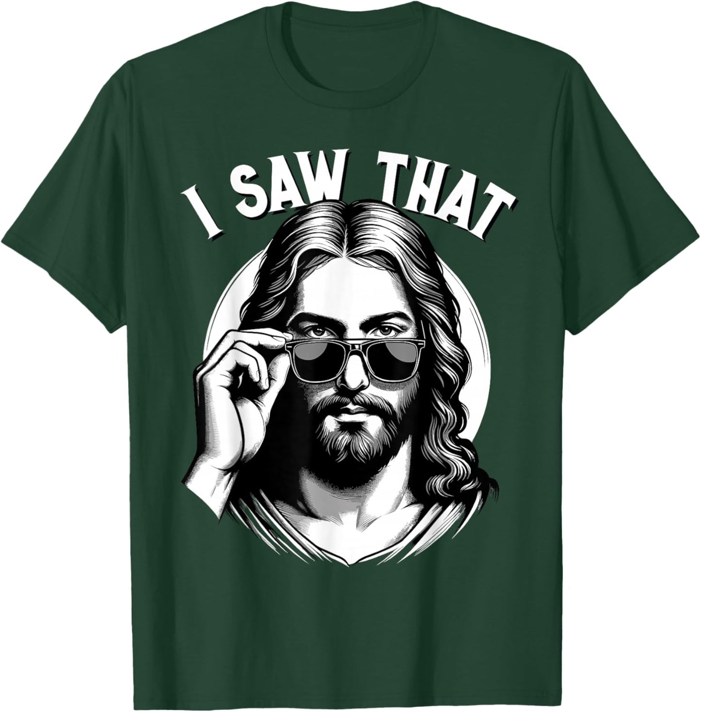 Jesus, I Saw That | Funny Jesus Meme Quote, Christian Jesus T-Shirt - T-Shirt | Forest