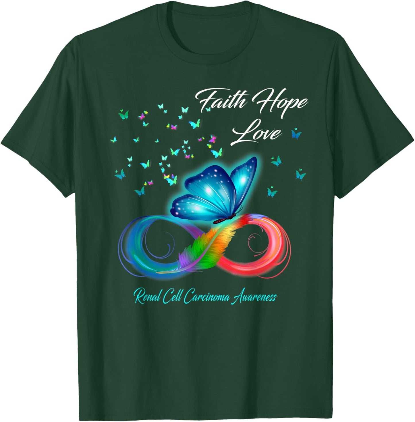Butterfly Faith Hope Love Renal Cell Carcinoma Awareness T-Shirt - T-Shirt | Forest