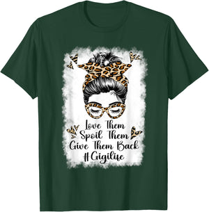Love Them Spoil Them Give Them Back Gigi Life Grandma T-Shirt - T-Shirt | Forest