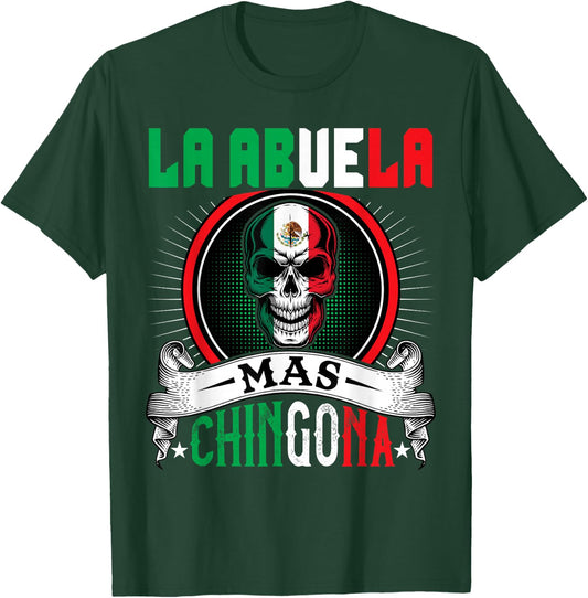 La Abuela Mas Chingona Funny Mexican grandma Mujer Regalo T-Shirt - T-Shirt | Forest