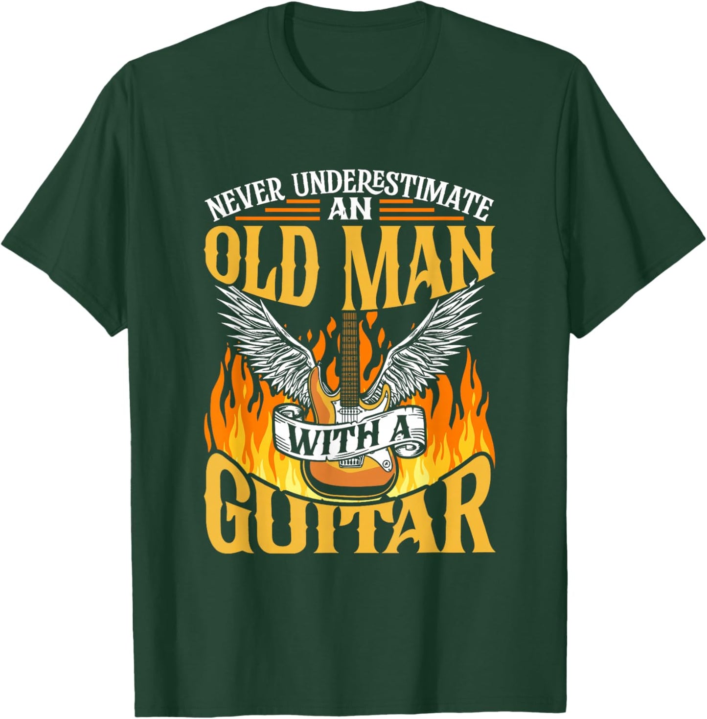 Never Underestimate An Old Man With A Guitar Guitars Guitar T-Shirt - T-Shirt | Forest