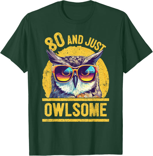 80th Birthday Owl Lover Age 80 Years T-Shirt - T-Shirt | Forest