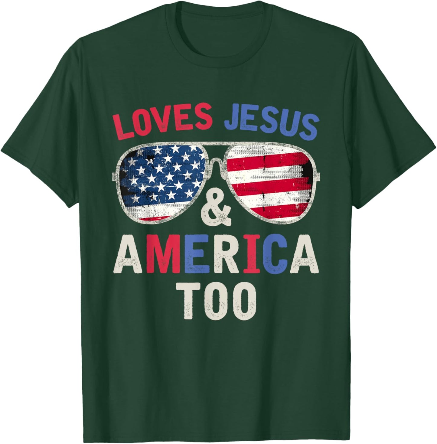Loves Jesus and America Too Retro God Christian 4th of July T-Shirt - T-Shirt | Forest