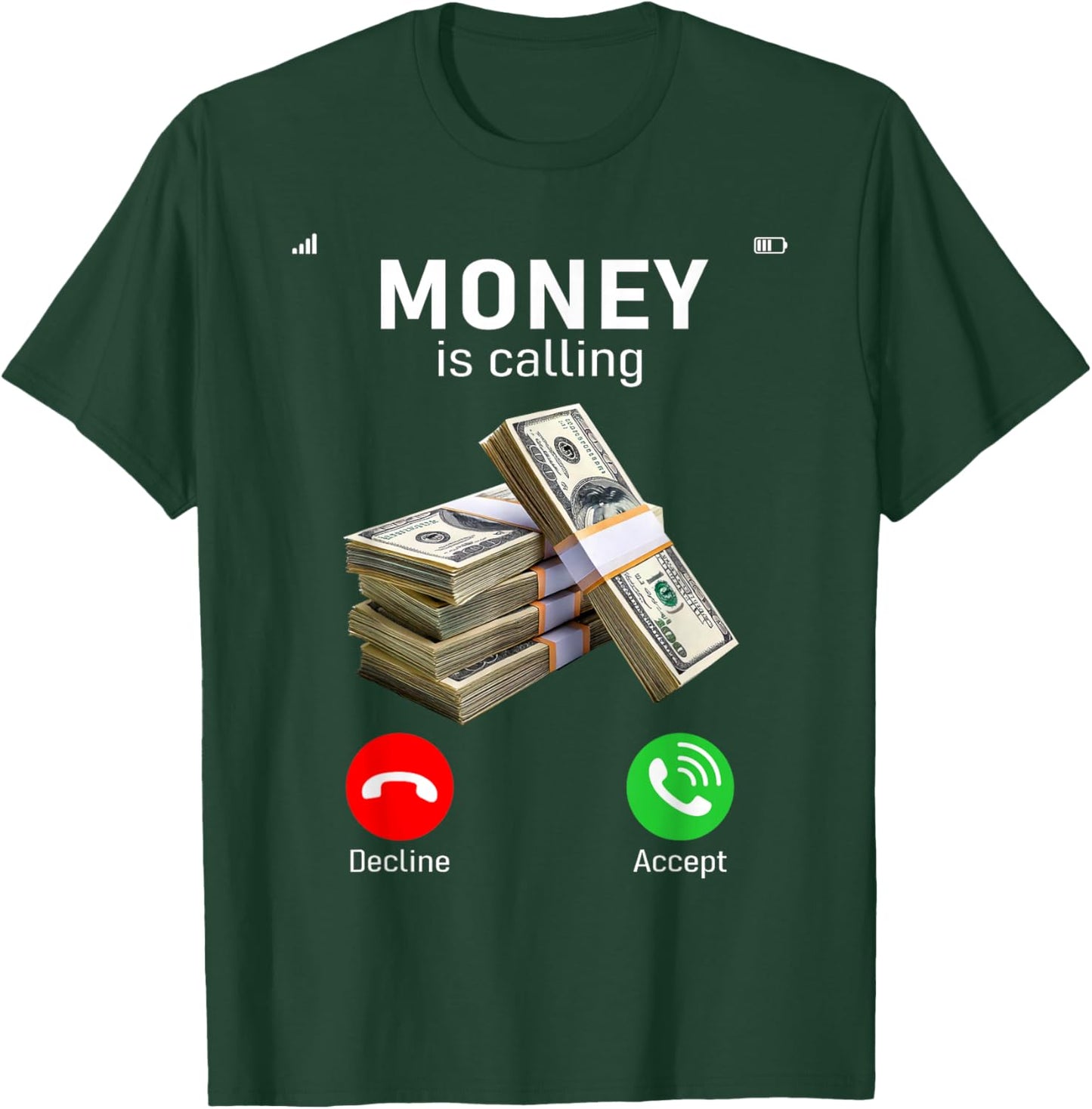 Funny Money Is Calling Cash Business Men Women Gift T-Shirt - T-Shirt | Forest