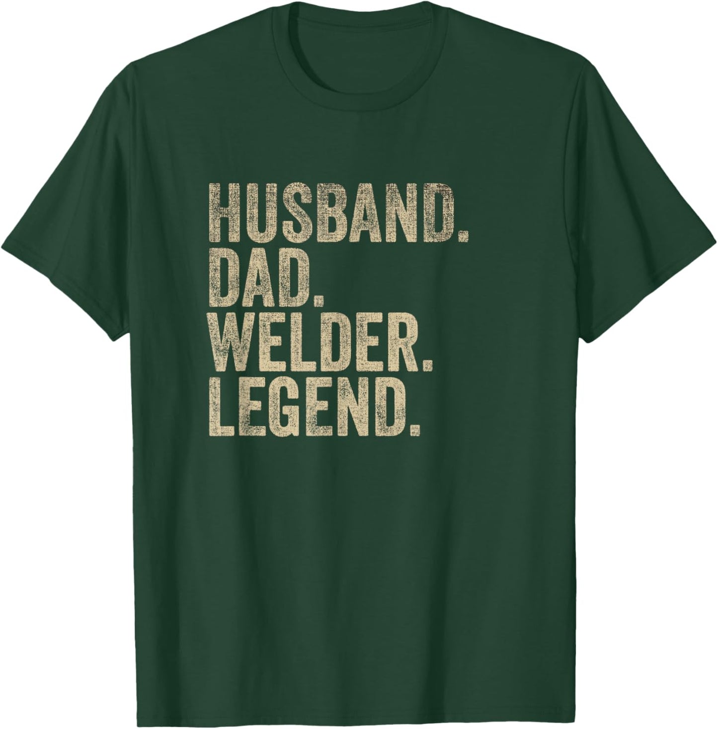 Vintage Father's Day Husband Dad Welder Legend Daddy T-Shirt - T-Shirt | Forest