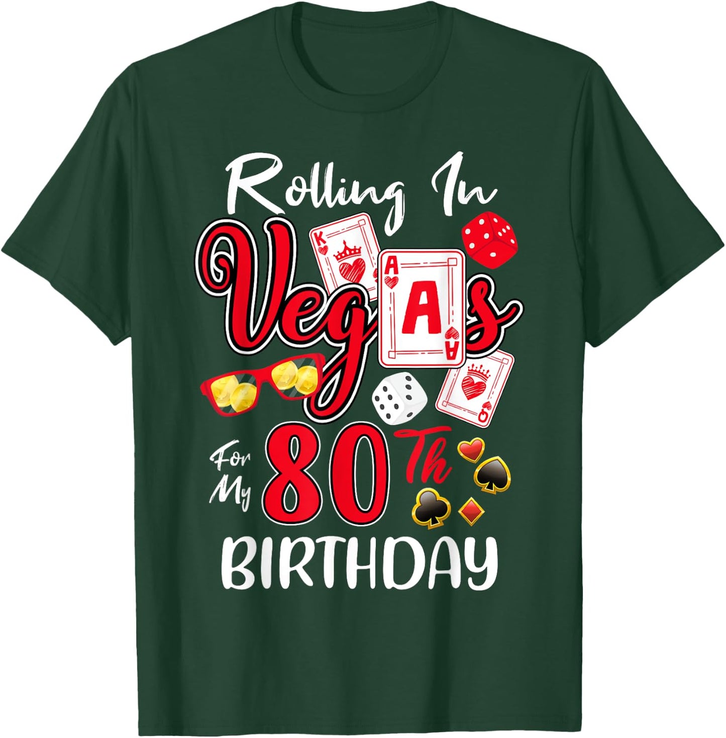 Rolling In Vegas For My 80 Year Old 80th Birthday Las Vegas T-Shirt - T-Shirt | Forest