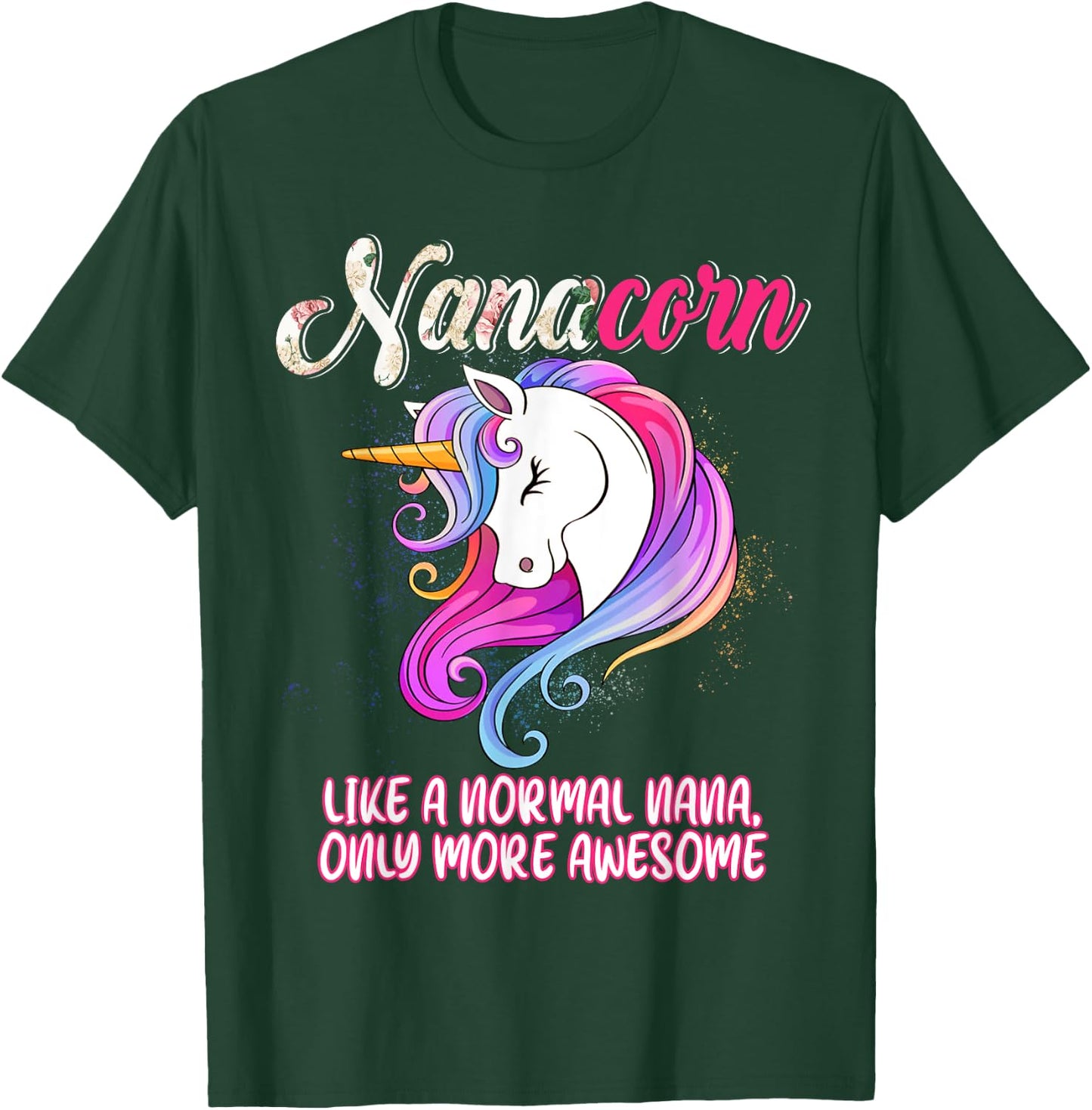 Nanacorn Happy Mother's Day Unicorn Lover Proud Nana T-Shirt - T-Shirt | Forest