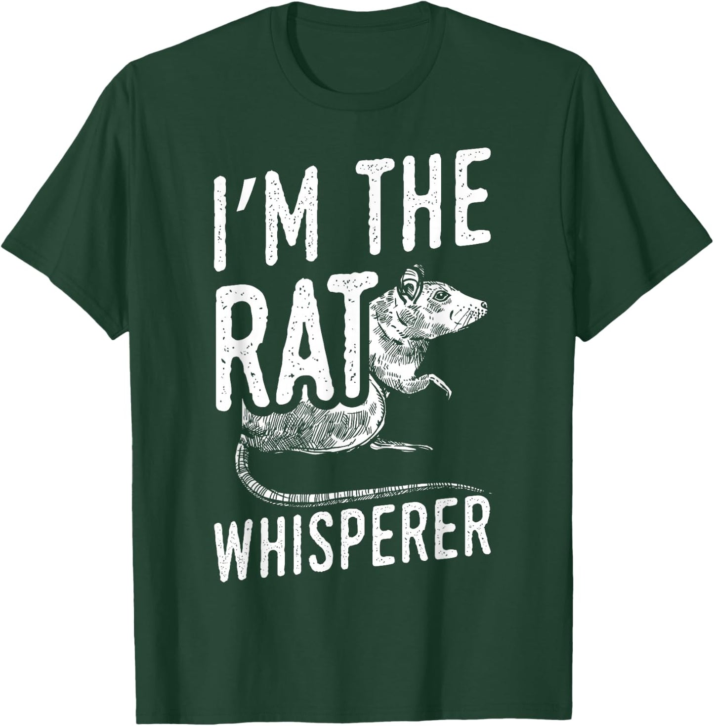 Funny Rats Design I'm The Rat Whisperer T-Shirt - T-Shirt | Forest