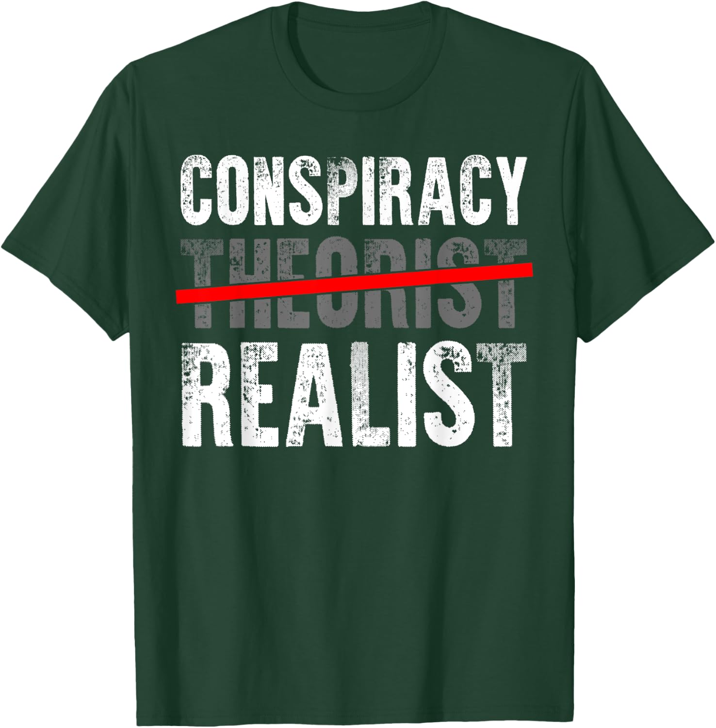 Conspiracy Realist Shirt Conspiracy Theory Gift Alien Gifts T-Shirt - T-Shirt | Forest