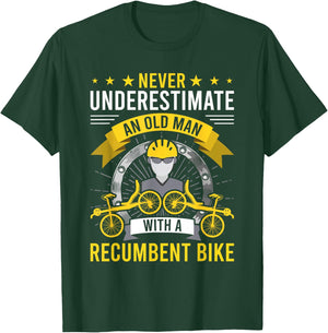 Never Underestimate An Old Man With A Recumbent Bike T-Shirt - T-Shirt | Forest
