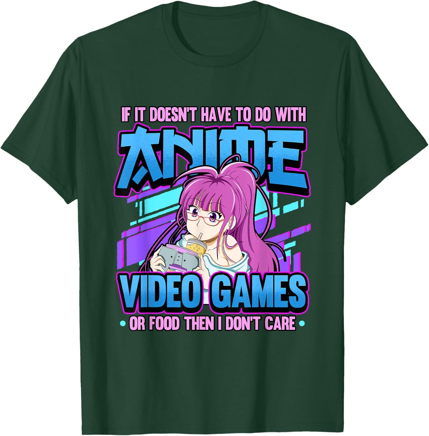If It Doesn't Have To Do With Anime Video Games Or Food T-Shirt - T-Shirt | Forest