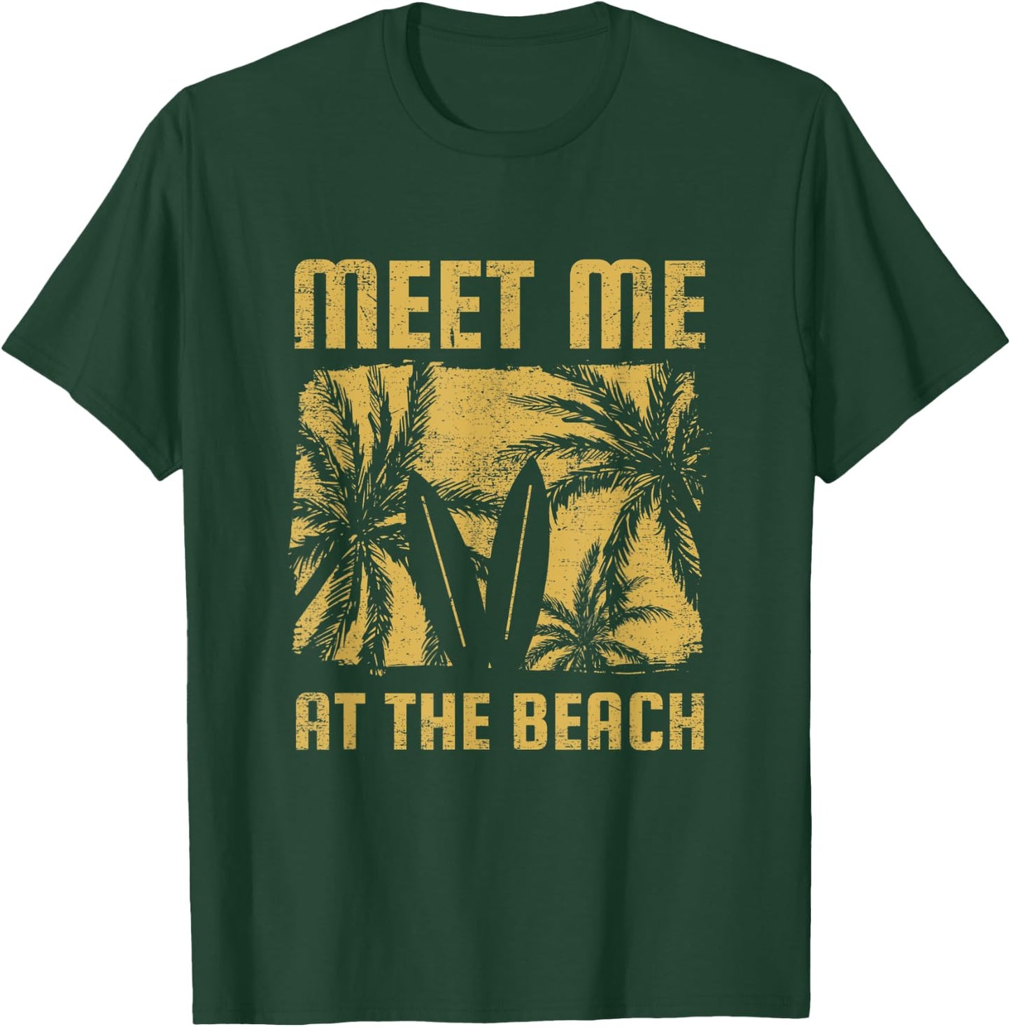 Meet Me At The Beach Surfboard, Beach Getaway Vacation Men Women Kids T-Shirt - T-Shirt | Forest