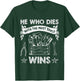 He Who Dies with The Most Tools Wins - Funny Carpenter T-Shirt - T-Shirt | Forest