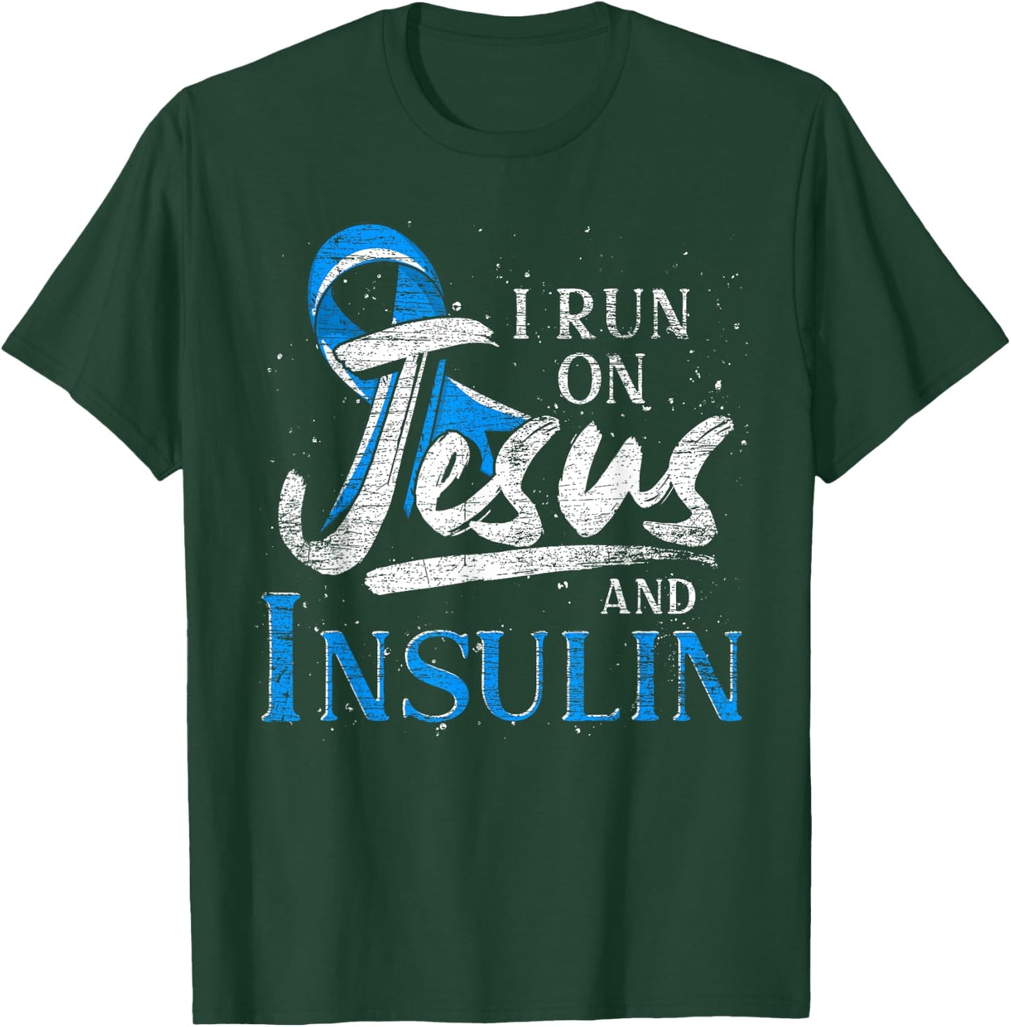 Blue Ribbon I Run On Jesus And Insulin Diabetes Awareness T-Shirt - T-Shirt | Forest