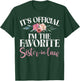 Its official im the favorite Sister in Law T-Shirt - T-Shirt | Forest