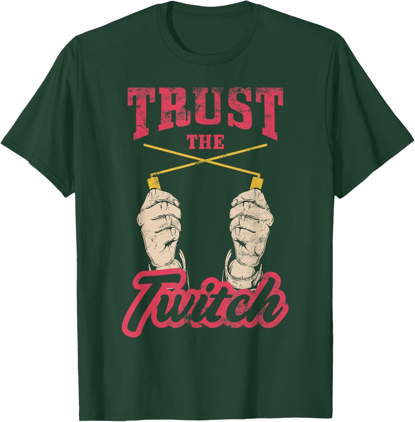 Trust The Twitch, Dowsing T-Shirt - T-Shirt | Forest