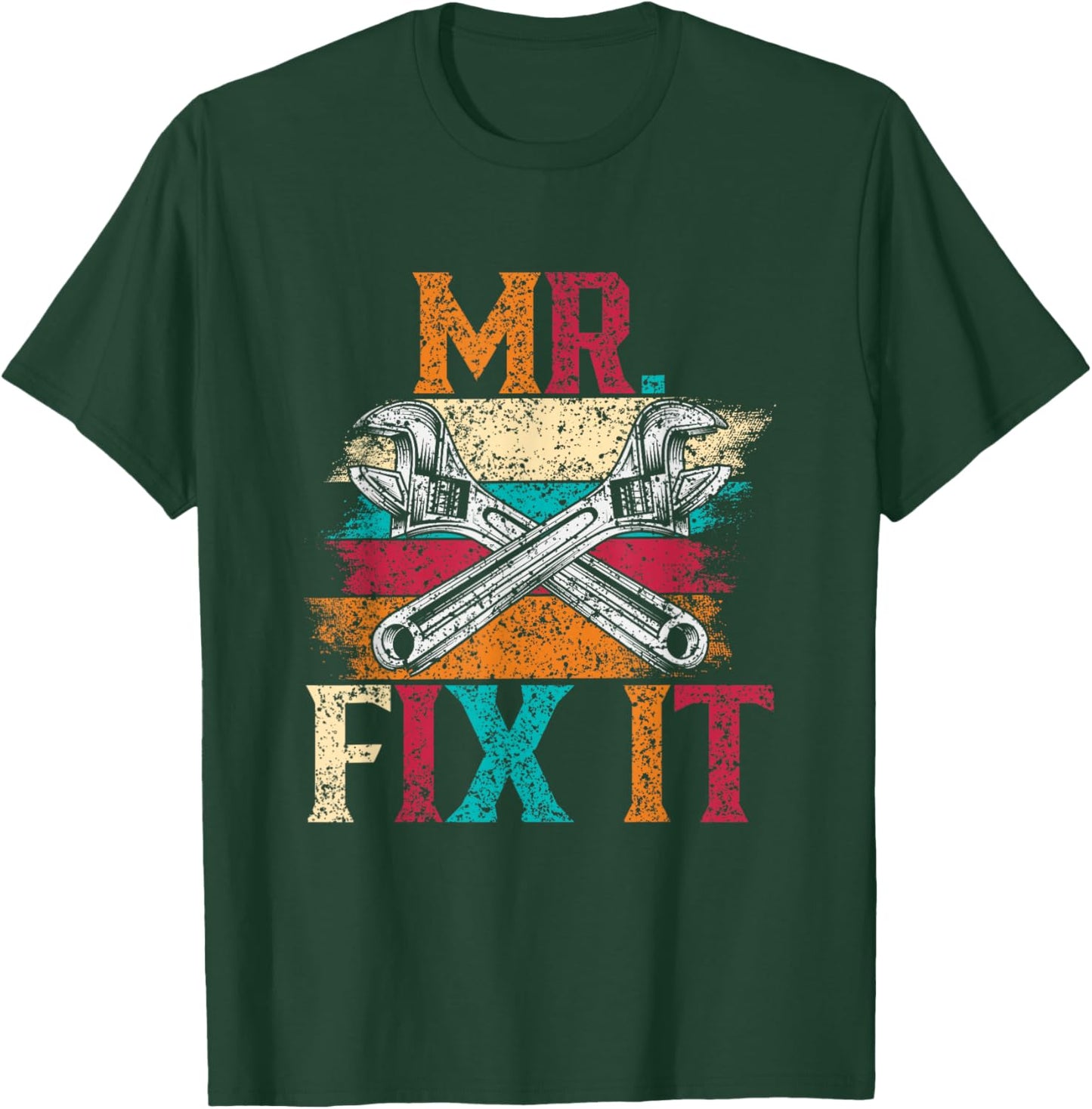 Mr Fix It Fixing Handyman Repair Tinkerer T-Shirt - T-Shirt | Forest