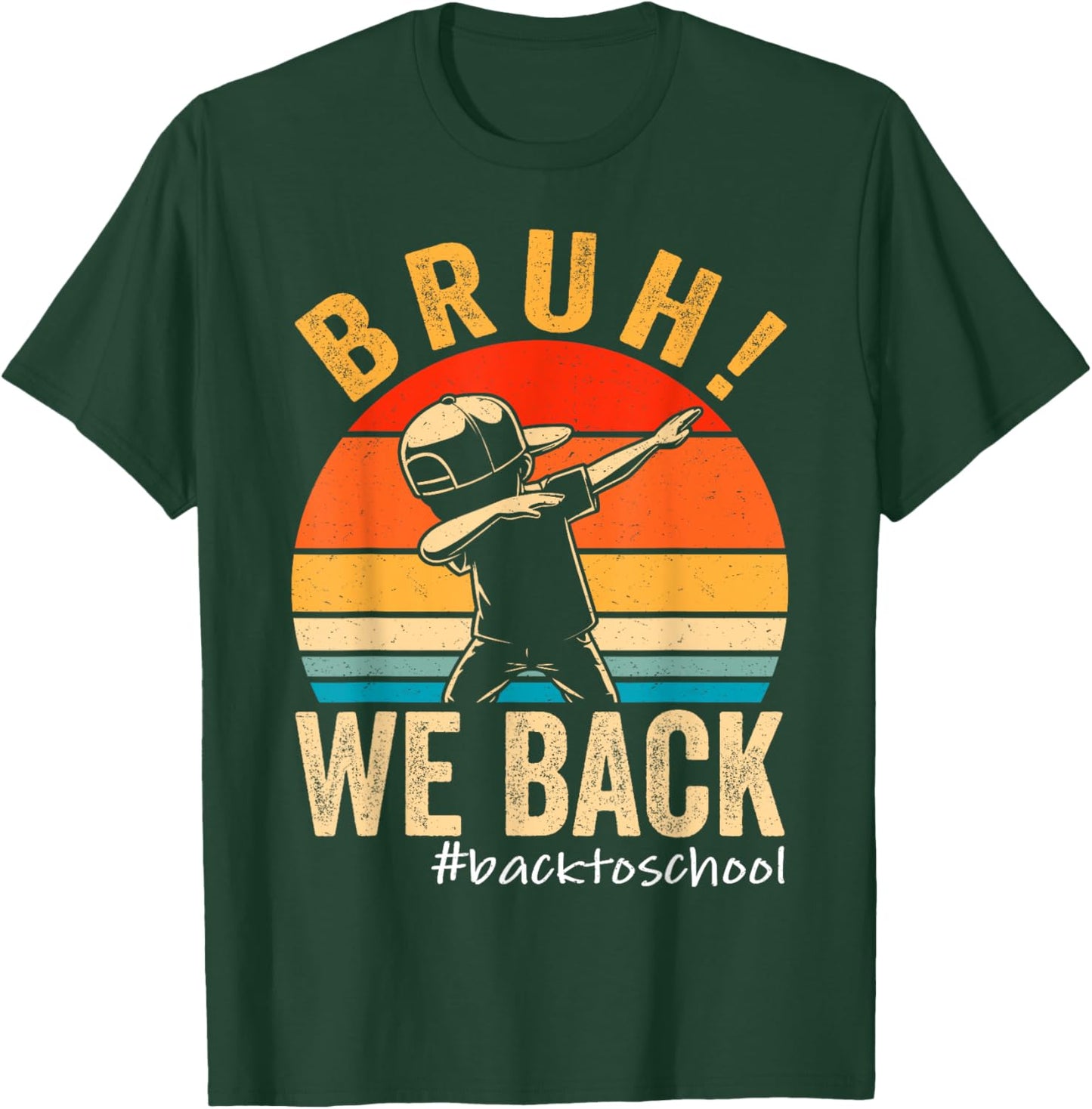 Bruh We Back First Day Of School Kids Back To School Boys T-Shirt - T-Shirt | Forest