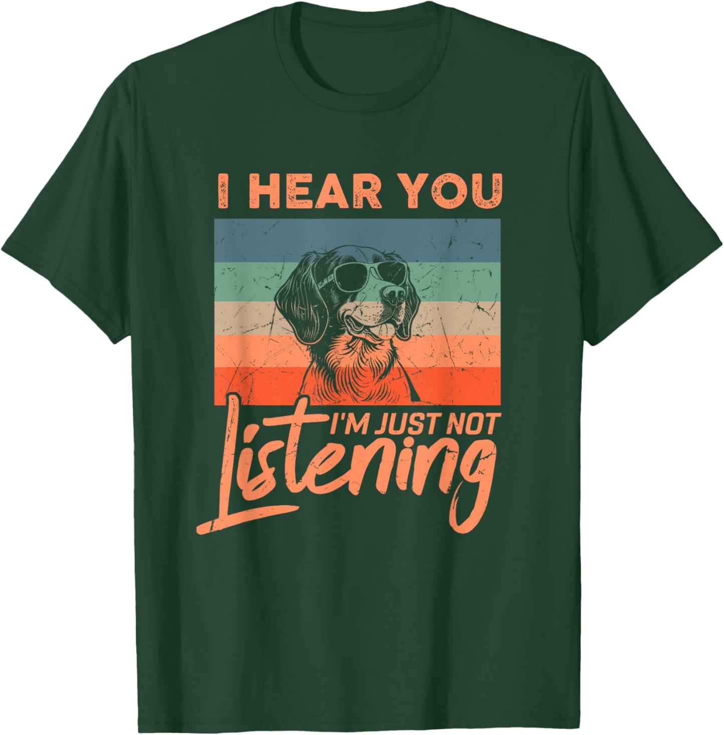 I Hear You I'm Just Not Listening Funny Brittany Dog Lover T-Shirt - T-Shirt | Forest