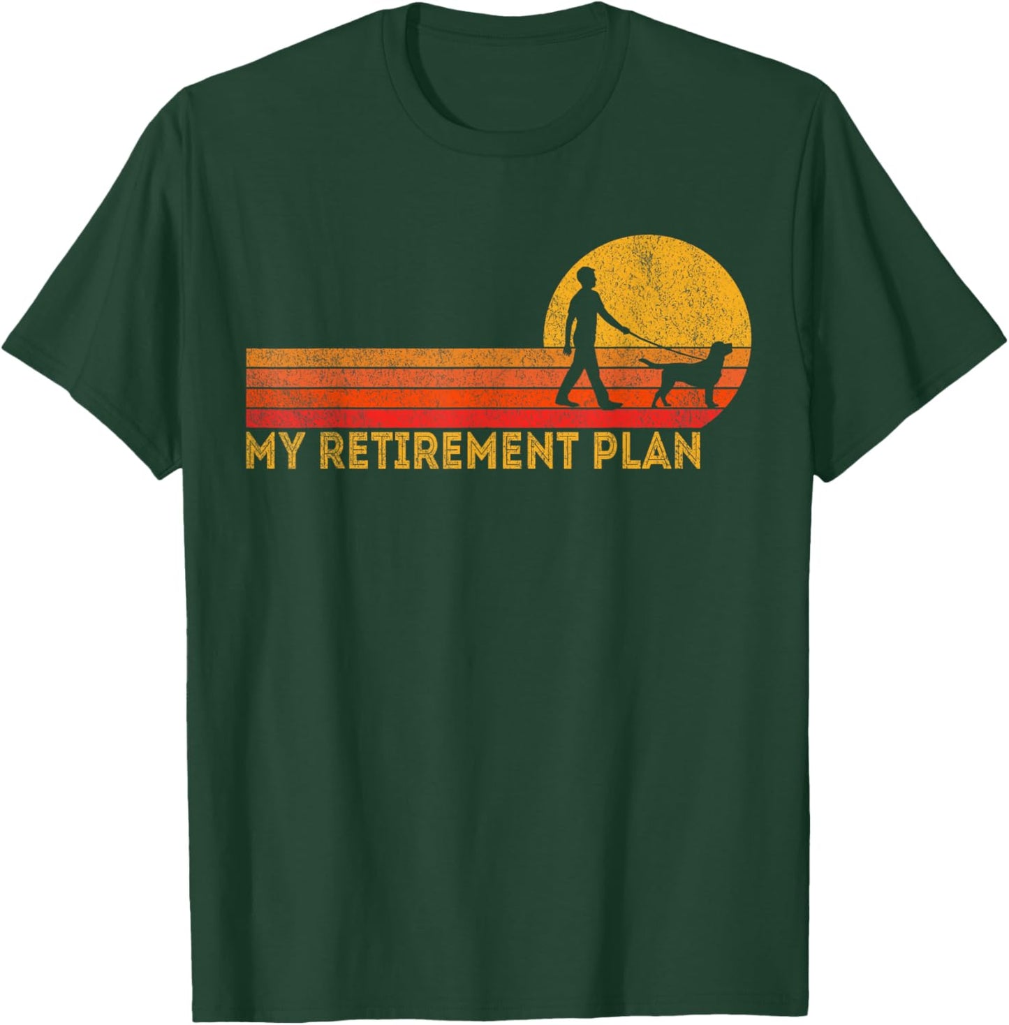 Funny Retired Walking My Dog Retirement Plan Retro T-Shirt - T-Shirt | Forest