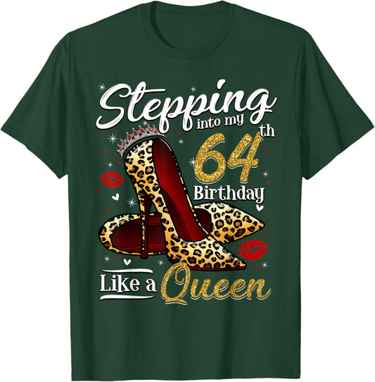 High Heels Stepping Into My 64th Birthday 64 and Fabulous T-Shirt - T-Shirt | Forest