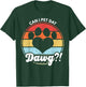 Can I Pet Dat Dawg?! Can I Pet That Dog Women Girls Kids T-Shirt - T-Shirt | Forest