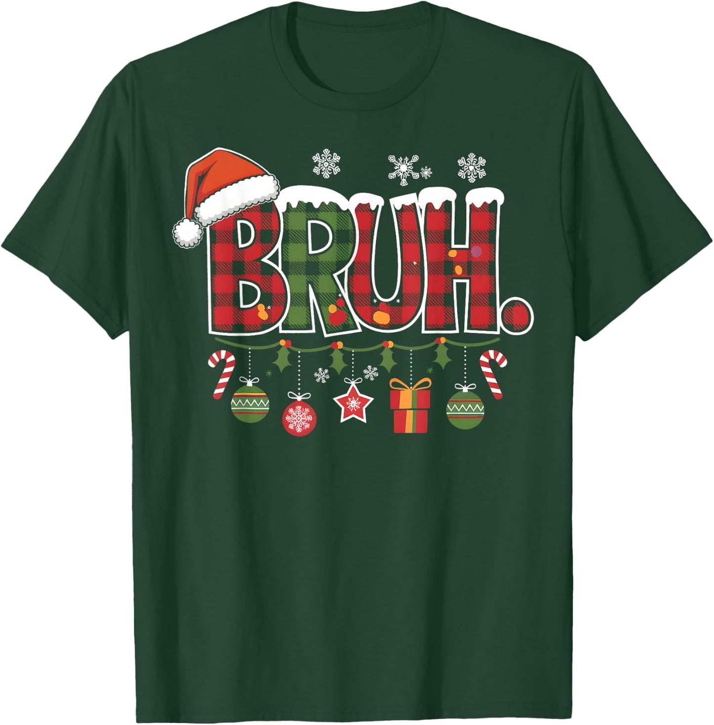 Bruh Christmas Santa Happy Christmas Family Xmas Christmas T-Shirt - T-Shirt | Forest
