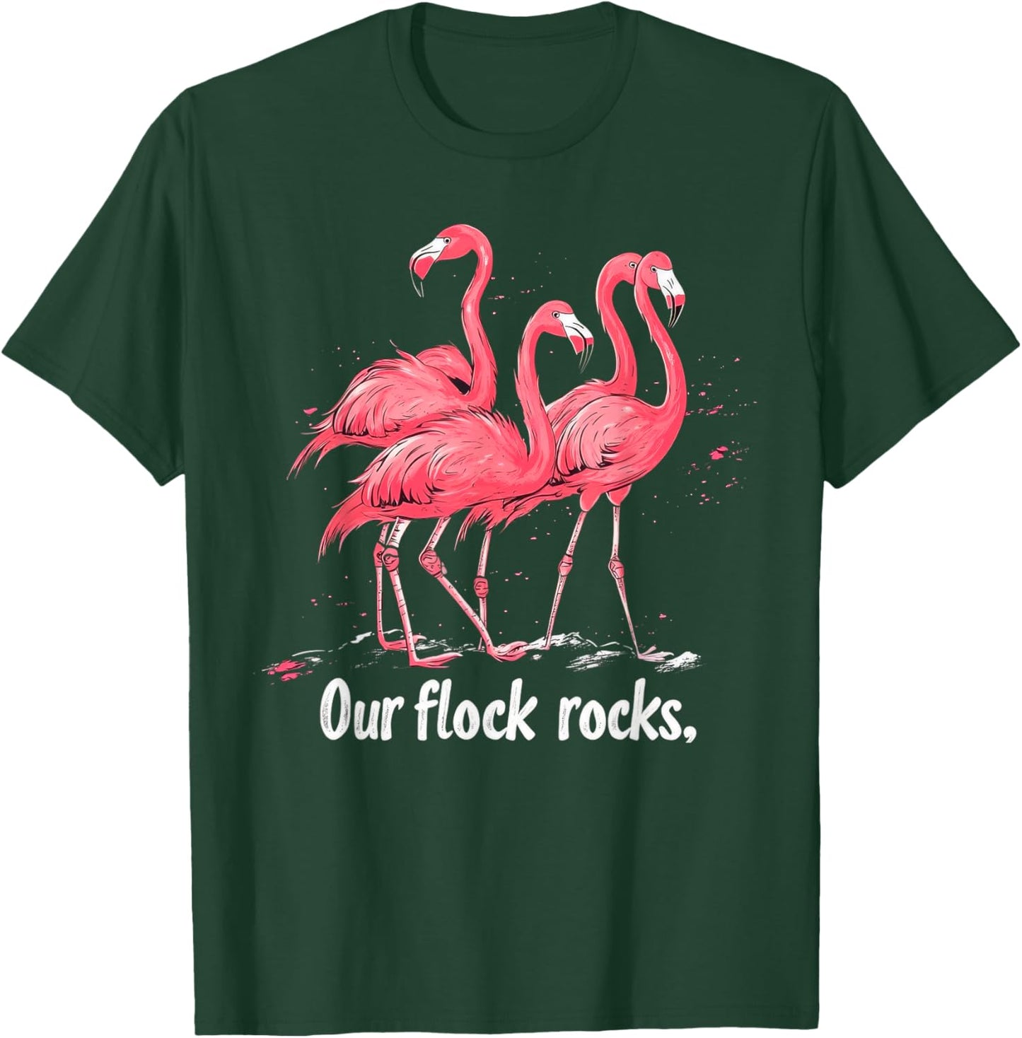 Our Flock Rocks Flamingo Funny Flamingos T-Shirt - T-Shirt | Forest