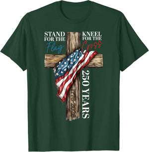 Stand for the Flag Kneel for the Cross 250 Years Christian T-Shirt - T-Shirt | Forest