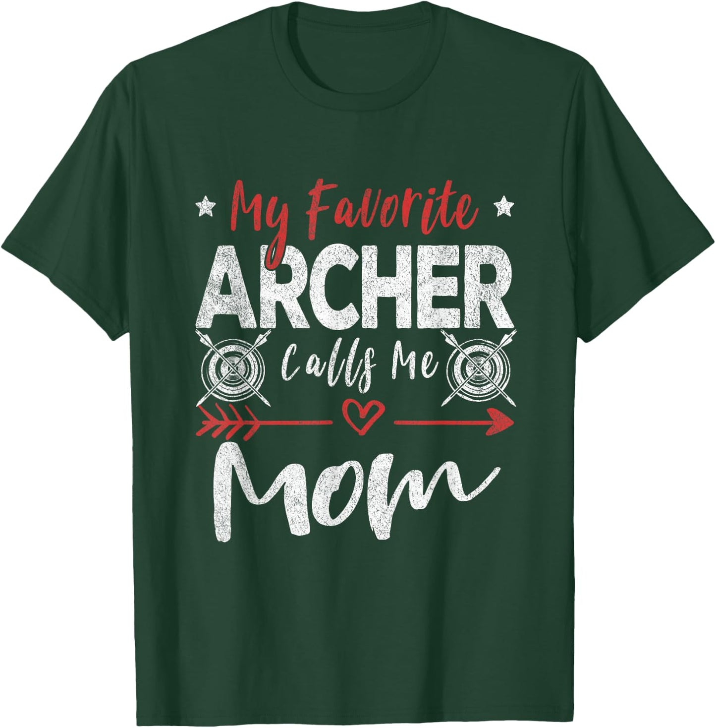 My Favorite Archer Calls Me Mom Archery T-Shirt - T-Shirt | Forest
