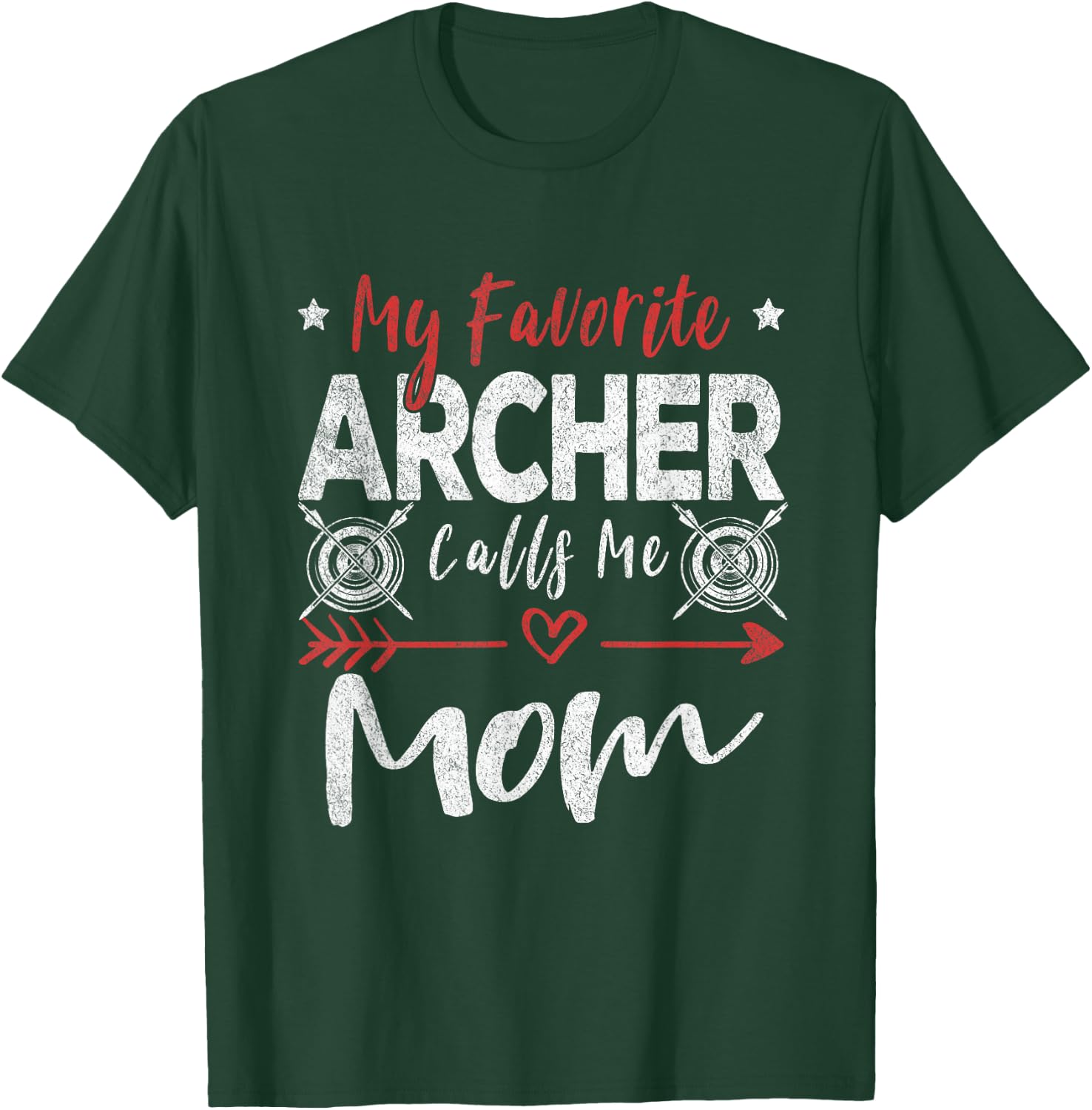 My Favorite Archer Calls Me Mom Archery T-Shirt - T-Shirt | Forest