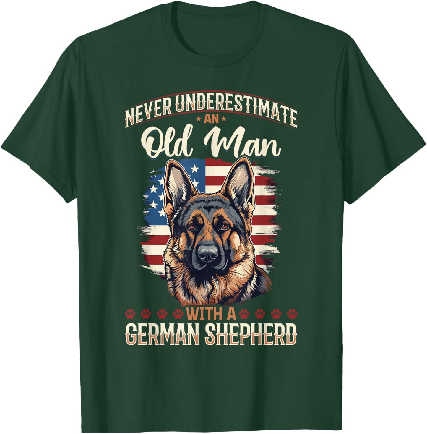 German Shepherd Dog Breed Pet Never Underestimate an Old Man T-Shirt - T-Shirt | Forest