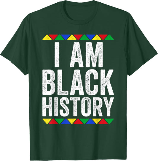 I Am Black History Shirt Black History Month T-Shirt - T-Shirt | Forest