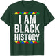 I Am Black History Shirt Black History Month T-Shirt - T-Shirt | Forest