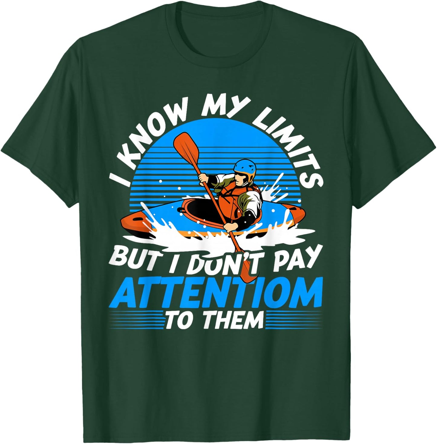 Kayaking Canoeing Lover I Know My Limits Retro Kayaker Canoe T-Shirt - T-Shirt | Forest