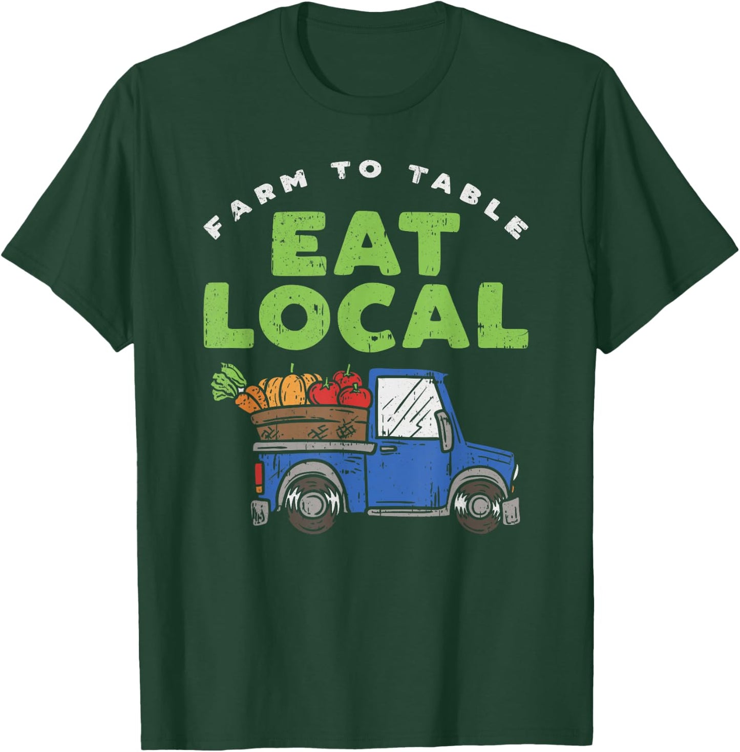 Farm To Table Proud to Support Local Farmer Gardeners Funny T-Shirt - T-Shirt | Forest