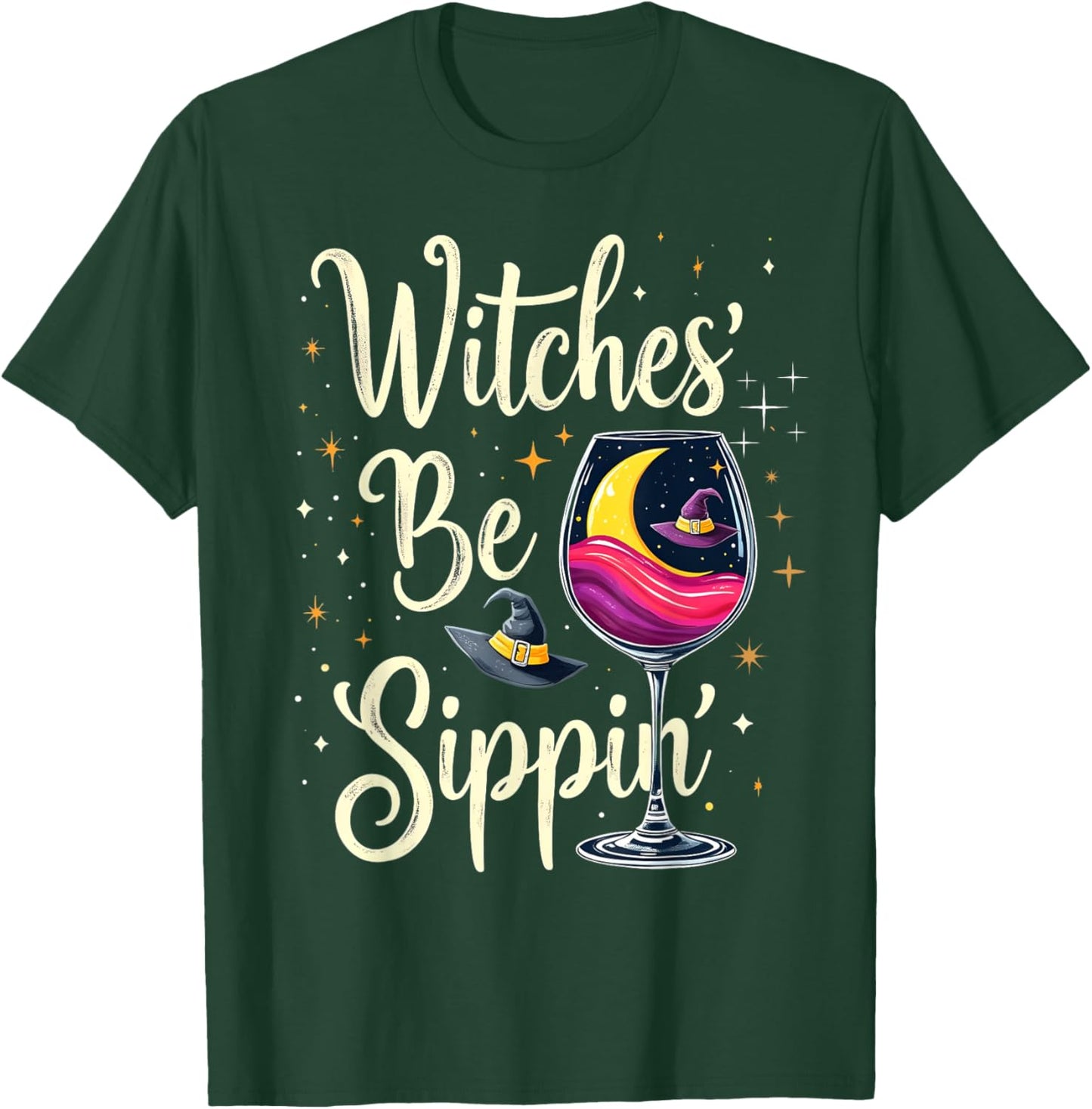 Witches' Be Sippin' Wine Moon Hat Stars T-Shirt - T-Shirt | Forest